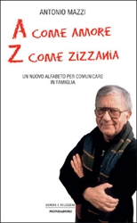 A com amore, Z come zizzania