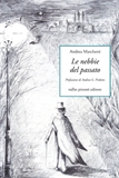 Il romanzo di esordio di Andrea Marchetti, 