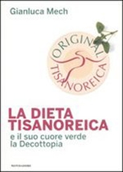 La dieta Tisanoreica e il suo cuore verde. La Decottopia